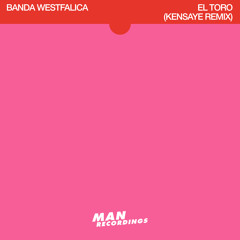 Banda Westfalica - El Toro (Kensaye Remix)