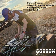 Gordon Coutts- Sunset Session @ Islandhill (Aug 23)