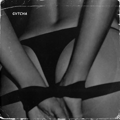 GVTCHA - STRINGS ATTACHED (PRODUCED BY GOTCHA)