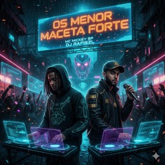 Mc Mickey Sp Os Menor Maceta Forte Dj RafisZl(MP3_160K).mp3
