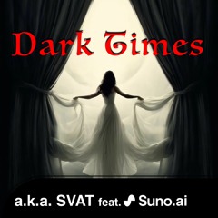 Dark Times