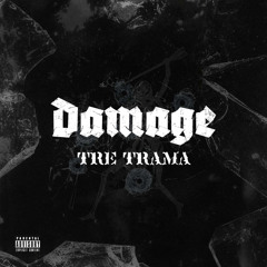 TreTrama- DAMAGE
