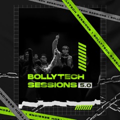 Bollytech Sessions 5.0 by Neel Chhabra [Download link in description]