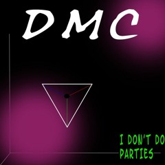 I dont Do Parties
