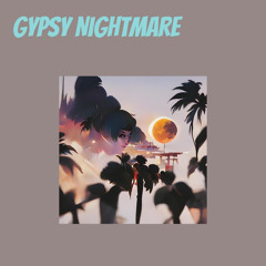 Gypsy Nightmare
