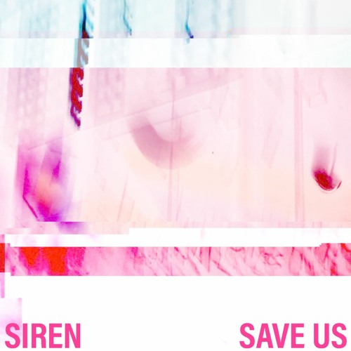 Save Us (Prod. by Siren)