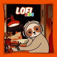 Lofi Kids 🧡 Lofi Hip Hop for Kids