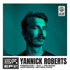 House Saladcast 977 | Yannick Roberts