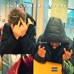 WhatDidIDo feat. bbytrimmy [prod. quazar.wav]