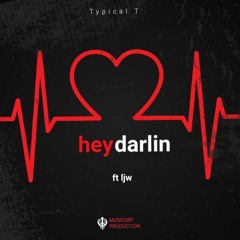 HEY DARLIN