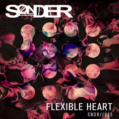 SNDR 025 // FlexibleHeart