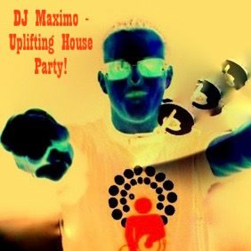 DJ Maximo - Uplifting House Party! (Classics)