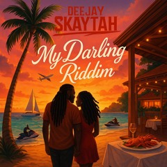 DJ SKAYTAH – MY DARLING RIDDIM (BOUYON 2025) 🇩🇲 🇳🇬