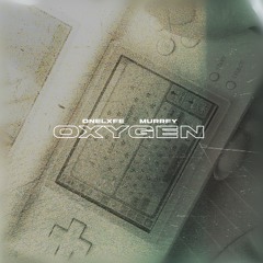 OXYGEN (feat. murrfy)