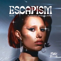 RAYE - Escapism. ( Florence Amoroso Remix )