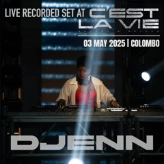 DJENN - C'EST LA VIE /w DJ DALI in Colombo (03-MAY-2025)