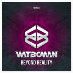 Watboman - Beyond Reality