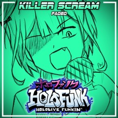 Holofunk | Killer Scream [FaDeD] [Cover]