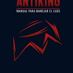 ❤️PDF⚡️ Antiking: Manual para manejar el caos (Spanish Edition)