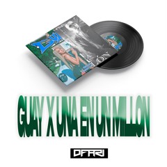 Guay x Una En Un Millón - Ozuna, Bad Gyal & Alexis y Fido (DFARI Mashup) 98 Bpm *DESCARGA GRATIS*