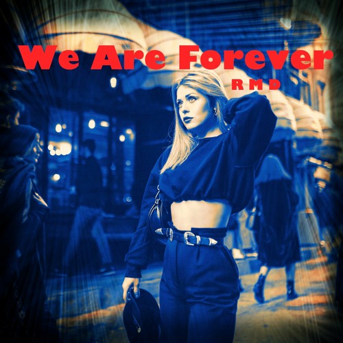 We Are Forever