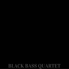 Never Ending Story - BLACK BASS Quartet