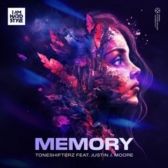 Toneshifterz - Memory (Justin J. Moore)