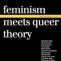 Epub✔ Feminism Meets Queer Theory (Books from Differences)