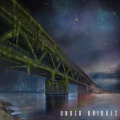 Under Bridges