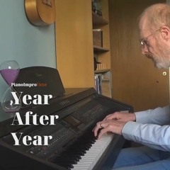 Year After Year - Improvised Piano Piece