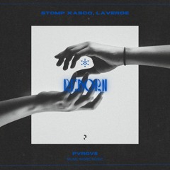 Stomp Xasco, Laverde - Reborn (Original Mix) 2024 / FREE DOWNLOAD