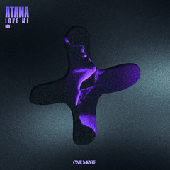 ATANA - Love Me