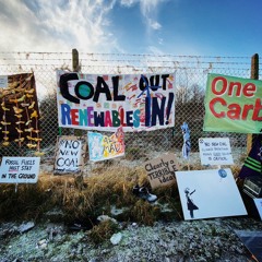 Cumbrian Coalmine Protest: The Power of Conversation [SOUNDSCAPE]