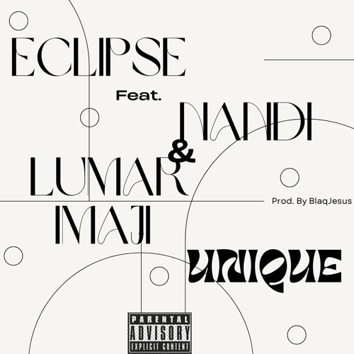Eclipse ft. Nandi & Lumar Imaji- Unique .mp3.mp3