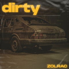 Zolrac - Dirty