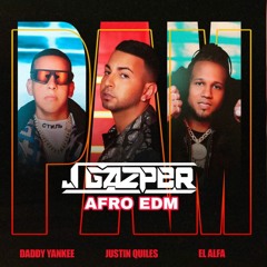 PAM - Justin Quiles, Daddy Yankee, El Alfa ( J Gazper AfroBeats)