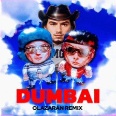 Dumbai (Olazaran Remix)