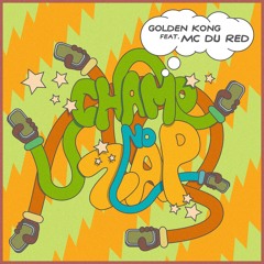 Golden Kong Feat. MC Du Red - Chamo No Zap