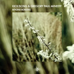 Kick Bong & Gregory Paul Mineeff - Beyond
