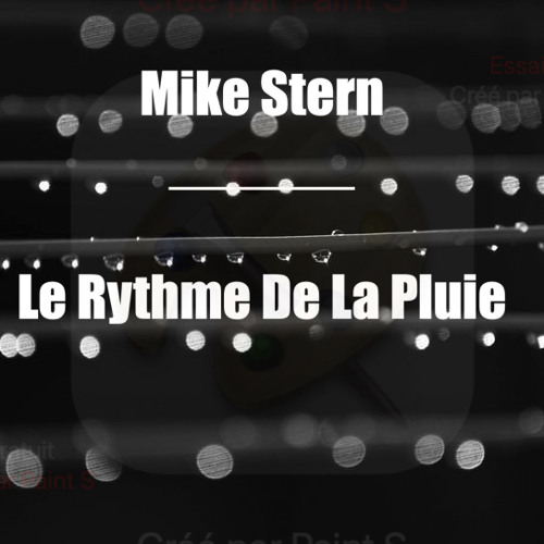 Mike Stern - Le Rythme De La Pluie