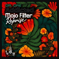 FREE DL : Addicted Ft. Dr Dre, Jay Z and Eminem • Mojo Filter Reprise • D.J Quik Dub