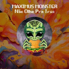 MAD048 | Maximus Monster - Não Olhe Pra Trás