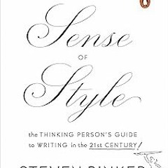KINDLE The Sense of Style: The Thinking Person's Guide to Writing in the 21st Century BY Steven