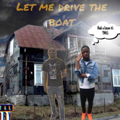 Lemme drive the boat (feat. Ymg.rj)