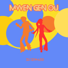 Mwen Gen Ou