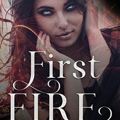 +# First Fire by S. Lawrence