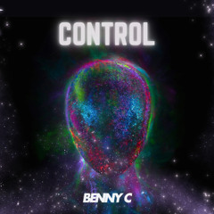 Benny C - Control (FREE DOWNLOAD)