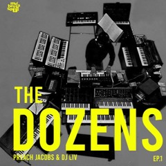Loft Sessions presents The DOZENS with Preach Jacobs & DJ Live Ep. 1