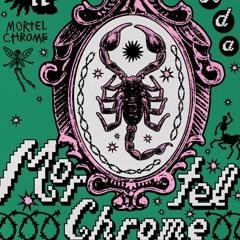 MORTEL CHROME #3 - Warm up - DADA 3 NOV 2023