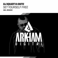 DJ Xquizit & OSITO - Set Yourself Free (Progressive Extended Mix)